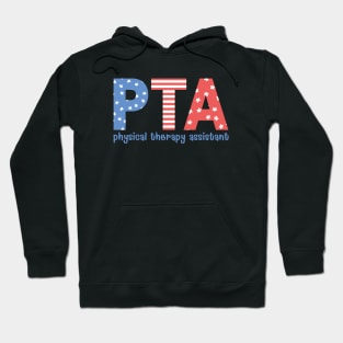 Physical Therapy Assistant 4th of July Patriotic Hoodie